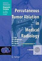 Percutaneous Tumor Ablation in Medical Radiology