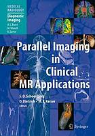 Parallel imaging in clinical MR applications