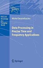 Data processing in precise time and frequency applications