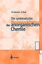 Die systematische Nomenklatur der anorganischen Chemie ; mit 557 Formeln, 33 Tabellen und 31 Tafeln