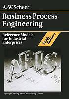 Business process engineering : reference models for industrial enterprises