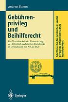 Gebührenprivileg und Beihilferecht Zur Vereinbarkeit der Finanzierung des öffentlich-rechtlichen Rundfunks in Deutschland mit Art. 92 EGV