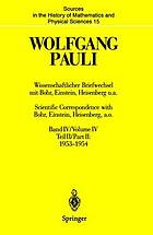 Wissenschaftlicher Briefwexhsel mit Bohr, Einstein, Heisenberg u.a. : Vol. IV, part II : 1953-1954 = Scientific correspondance with Bohr, Einstein, Heisenberg, a.o.