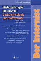 Weiterbildung für Internisten [...] Gastroenterologie und Stoffwechsel