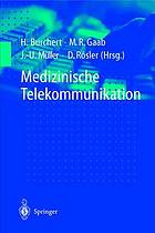 Medizinische Telekommunikation Anleitung für alle Fachrichtungen