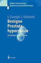 Benigne Prostatahyperplasie : Grundlagen und Therapie