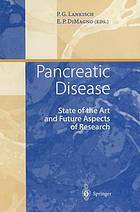 Pancreatic disease state of the art and future aspects of research ; with 47 tables