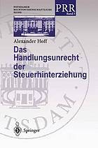 Das Handlungsunrecht der Steuerhinterziehung