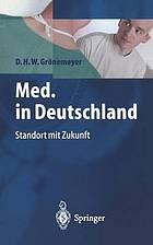 Med. in Deutschland Standort mit Zukunft ; mit 14 Tabellen