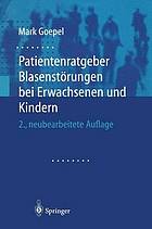 Patientenratgeber Blasenstörungen bei Erwachsenen und Kindern