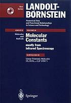 Numerical data and functional relationships in science and technology New series Group 2, Molecules and radicals Vol. 20. Molecular constants : mostly from infrared spectroscopy Subvol. B5 Linear triatomic molecules : CS 2 (SCS), CS 2 + (SCS +), CS 2 ++ (SCS ++), CSe 2 (SeCSe), C 2 N (CCN), C 2 N (CNC), C 2 N + (CCN +), C 2 N + (CNC +)