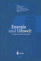 Energie und Umwelt wo liegen optimale Lösungen?