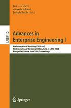 Advances in Enterprise Engineering I 4th International Workshop CIAO! and 4th International Workshop EOMAS, held at CAiSE 2008, Montpellier, France, June 16-17, 2008. Proceedings