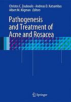 Pathogenesis and treatment of acne and rosacea