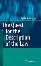 The Quest for the Description of the Law