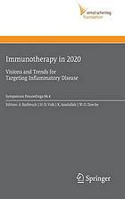 Immunotherapy in 2020 visions and trends for targeting inflammatory disease