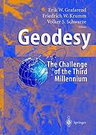 Geodesy--the challenge of the 3rd millennium