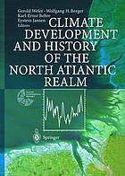 Climate development and history of the North Atlantic realm