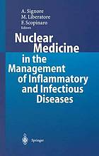 Nuclear medicine in the management of inflammatory and infectious diseases