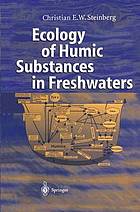 Ecology of humic substances in freshwaters : determinants from geochemistry to ecological niches