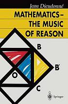 Mathematics : the music of reason