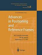 Advances in positioning and reference frames : IAG Scientific Assembly, Rio de Janeiro, Brazil, September 3-9, 1997