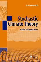 Stochastic climate theory : models and applications