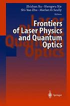 Frontiers of laser physics and quantum optics : proceedings of the International Conference on Laser Physics and Quantum Optics