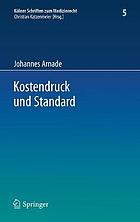 Kostendruck und Standard : zu den auswirkungen finanzieller zwange auf den standard sozialversicherungsrechtlicher leistungen und den haftungsrechtlichen behandlungsstandard