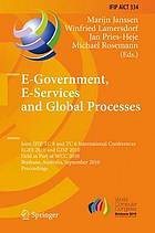 E-Government, E-Services and Global Processes : Joint IFIP TC 8 and TC 6 International Conferences, EGES 2010 and GISP 2010, held as part of WCC 2010, Brisbane, Australia, September 20-23, 2010 ; proceedings