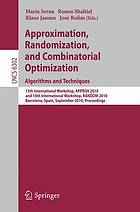 Approximation, randomization, and combinatorial optimization : algorithms and techniques ; 13th International Workshop, APPROX 2010, and 14th International Workshop, RANDOM 2010, Barcelona, Spain, September 1-3, 2010 ; proceedings