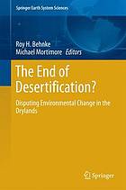 The end of desertification? : disputing environmental change in the drylands