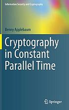 Cryptography in constant parallel time