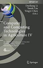 Computer and computing technologies in agriculture IV : 4th IFIP TC 12 Conference, CCTA 2010, Nanchang, China, October 22-25, 2010 ; selected papers 4, Part IV