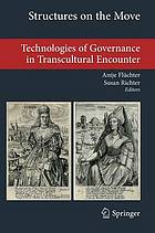 Structures on the move : technologies of governance in transcultural encounter