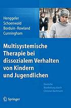 Multisystemische Therapie bei dissozialem Verhalten von Kindern und Jugendlichen