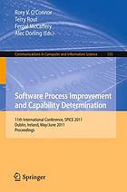 Software process improvement and capability determination : 11th international conference, SPICE 2011, Dublin, Ireland, May 30-June 1 2011, proceedings