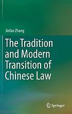 The Tradition and Modern Transition of Chinese Law