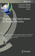 12th INNS EANN-SIG International Conference, EANN 2011 and 7th IFIP WG 12.5 International Conference, AIAI 2011, Corfu, Greece, September 15-18, 2011 : proceedings.