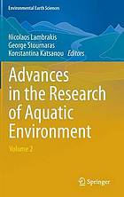 Advances in the research of aquatic environment. 2