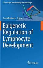 Epigenetic regulation of lymphocyte development