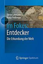 Im Fokus: Entdecker die Erkundung der Welt