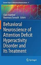 Behavioral neuroscience of attention deficit hyperactivity disorder and its treatment