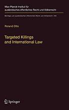 Targeted Killings and International Law : With Special Regard to Human Rights and International Humanitarian Law