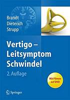 Vertigo : Leitsymptom Schwindel ; mit 21 Tabellen