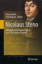 Nicolaus Steno : Biography and Original Papers of a 17th Century Scientist.