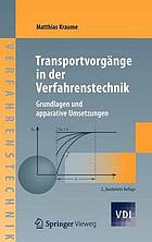 Transportvorgänge in der Verfahrenstechnik : Grundlagen und apparative Umsetzungen