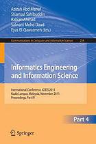 Informatics Engineering and Information Science, Part IV: International Conference, ICIEIS 2011, Kuala Lumpur, Malaysia, November 12-14, 2011. Proceedings, Part IV.