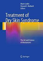 Treatment of Dry Skin Syndrome : the Art and Science of Moisturizers