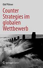 Counter Strategies im globalen Wettbewerb